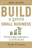 win a free copy of the book "Build a Green Small Business: Profitable Ways to Become an Ecopreneur”