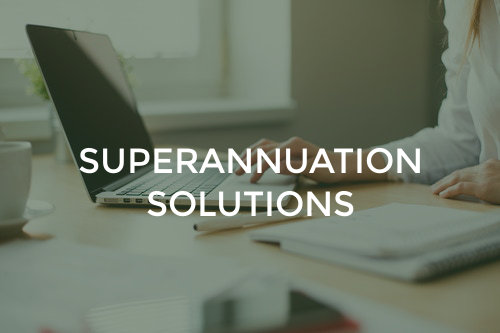 Superannuation solutions